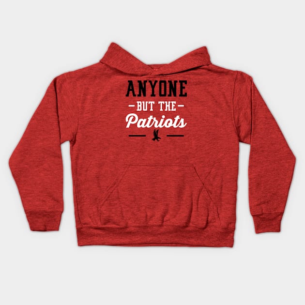 Anyone But The Patriots - Atlanta Kids Hoodie by anyonebutthepatriots